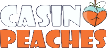 Casino Peaches